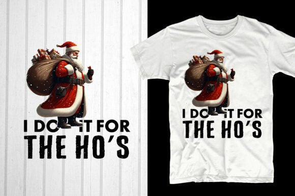 I Do It for the Ho’s T-Shirt Designs Review